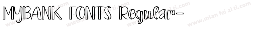MYBANK FONTS Regular字体转换